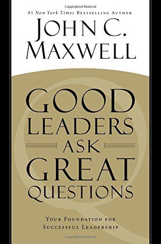Good Leaders Ask Great Questions