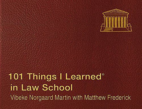 101 Things I Learned ® in Law School