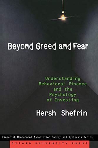 Beyond Greed and Fear