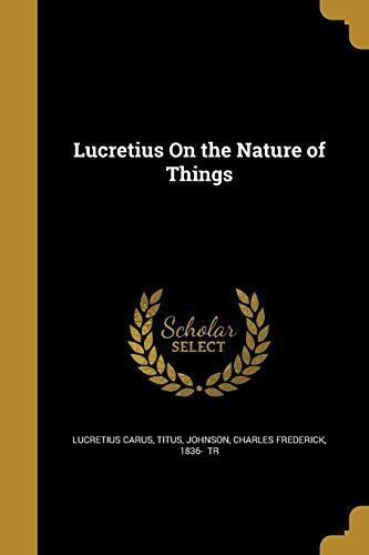 LUCRETIUS ON THE NATURE OF THI