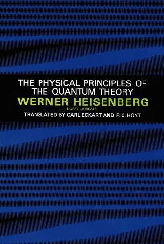 The Physical Principles of the Quantum Theory