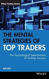 The Mental Strategies of Top Traders