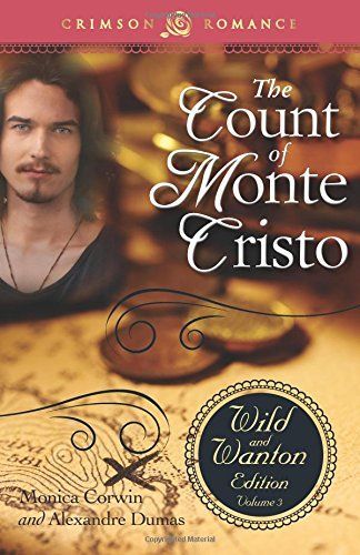 Count Of Monte Cristo: The Wild And Wanton Edition