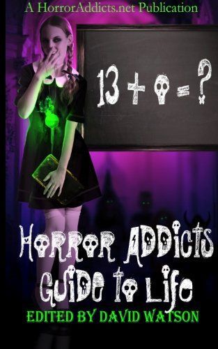 Horror Addicts Guide to Life