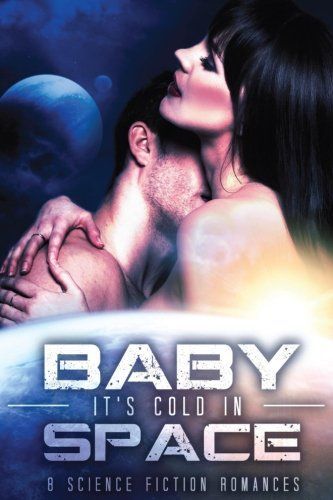 Baby, It's Cold in Space