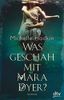 Was geschah mit Mara Dyer?
