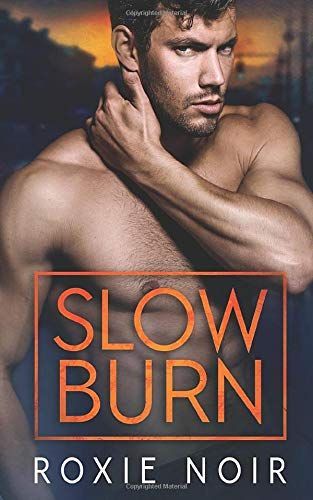 Slow Burn
