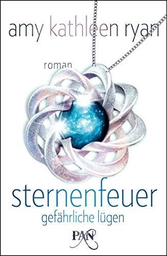 Sternenfeuer - Gefährliche Lügen