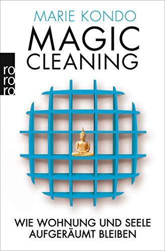 Magic Cleaning: Wie Wohnung und Seele aufgeräumt bleiben