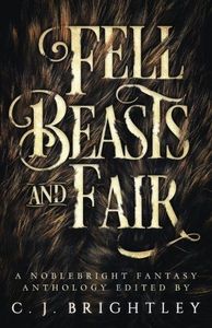 Fell Beasts and Fair