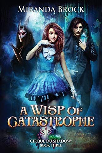 A Wisp of Catastrophe