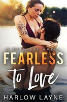 Fearless to Love