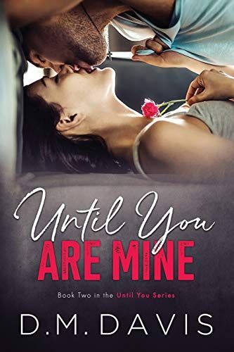 Until You Are Mine