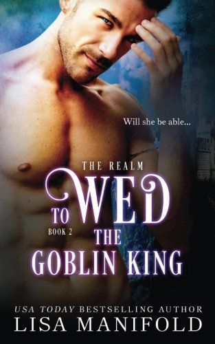 To Wed the Goblin King