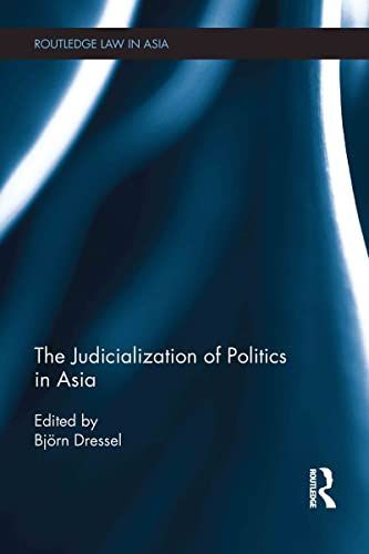 The Judicialization of Politics in Asia