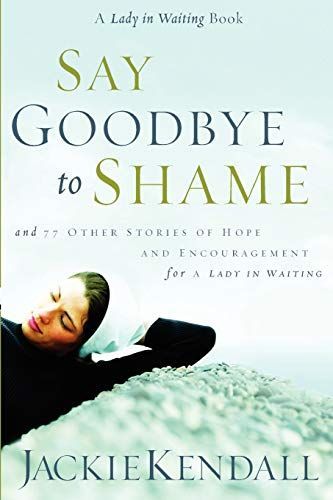 Say Goodbye to Shame