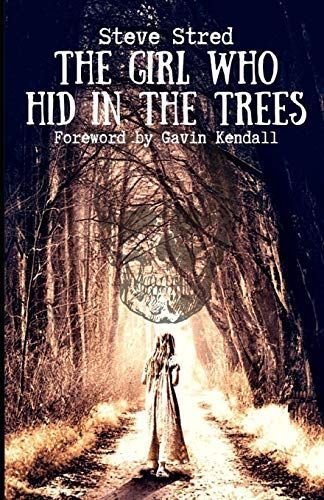 The Girl Who Hid in the Trees