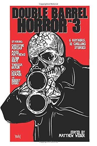 Double Barrel Horror Volume 3