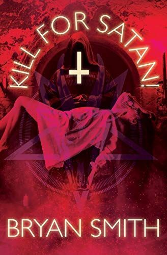 Kill for Satan!