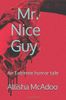 Mr. Nice Guy