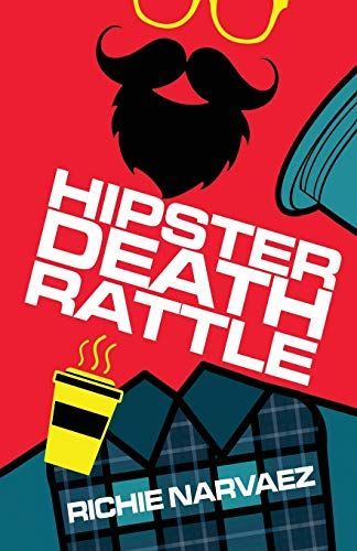 Hipster Death Rattle