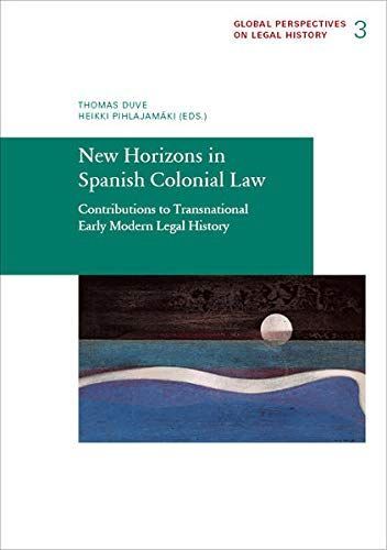 New Horizons in Spanish Colonial Law