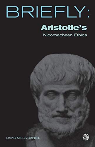 Briefly: Aristotle's Nichomachean Ethics