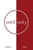 Until Unity