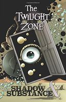 Twilight Zone: Shadow and Substance