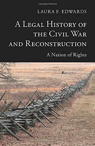 A Legal History of the Civil War and Reconstruction