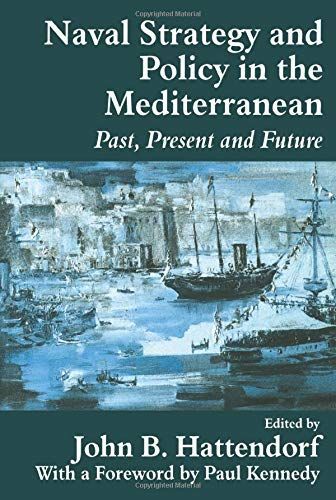 Naval Policy and Strategy in the Mediterranean