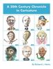 A 20th Century Chronicle in Caricature