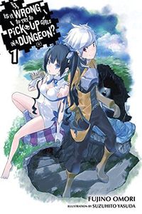 Is It Wrong to Try to Pick Up Girls in a Dungeon?