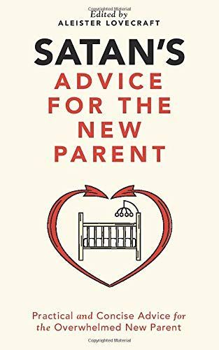 Satan's Advice for the New Parent