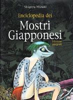 Enciclopedia dei mostri giapponesi. Ediz. integrale
