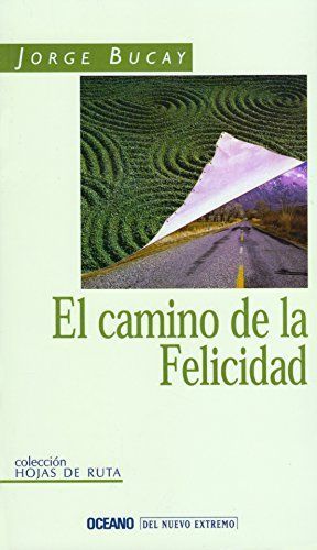 El Camino De LA Felicidad