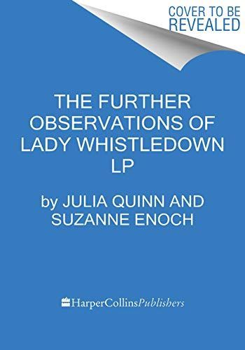 The Further Observations of Lady Whistledown