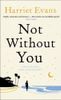 Not Without You