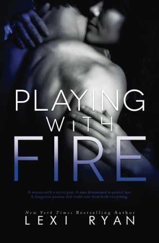 Playing with Fire