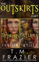 The Outskirts Duet: (the Outskirts & the Outliers)