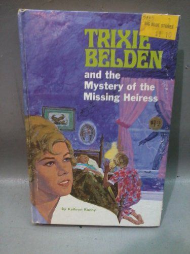 Trixie Belden and the Mystery of the Missing Heiress