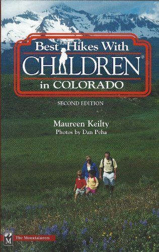 Best Hikes with Children in Colorado