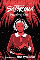 Daughter of Chaos (The Chilling Adventures of Sabrina Novel #2)