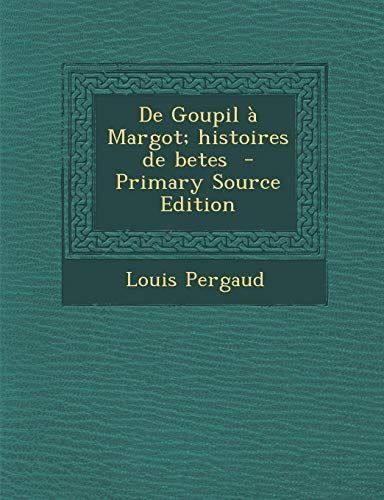 De Goupil a Margot; Histoires de Betes