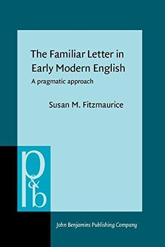 The Familiar Letter in Early Modern English