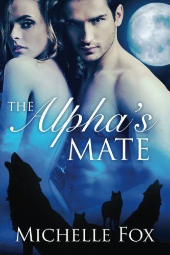 The Alpha's Mate (Huntsville Pack Book 1)
