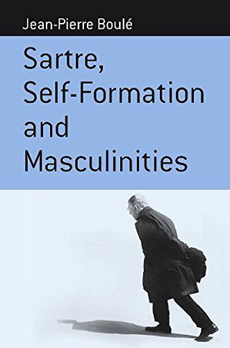 Sartre, Self-formation, and Masculinities