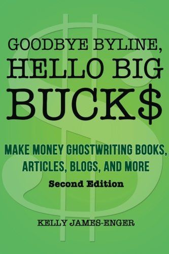 Goodbye Byline, Hello Big Bucks
