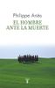 El hombre ante la muerte