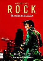 Historia Del Rock: El Sonido de la Ciudad